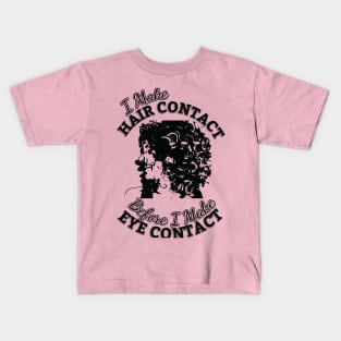 Curly hair don't care, Original design gift for your loved ones Kids T-Shirt